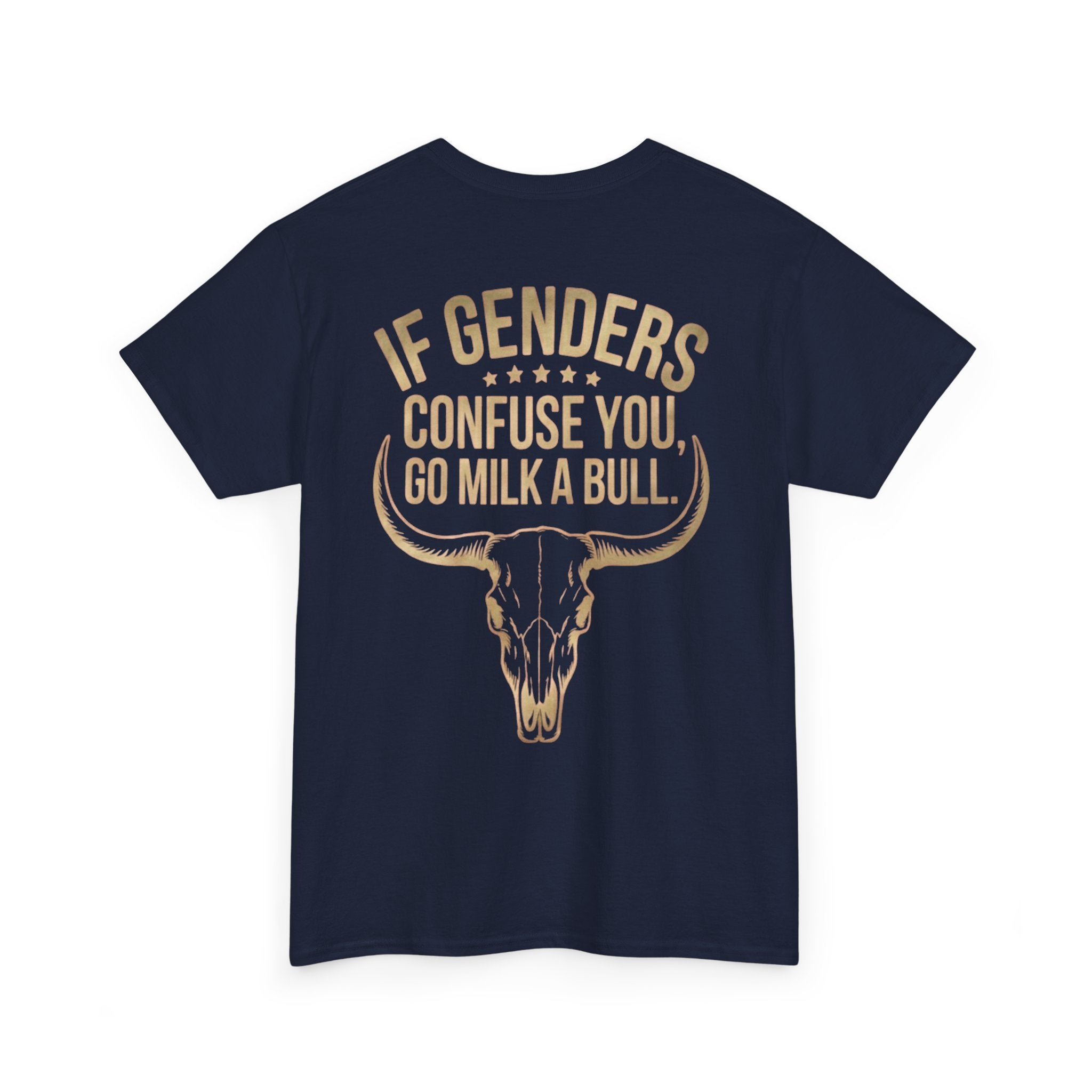T‑Shirt — "If Genders Confuse You, Go Milk a Bull" Western Skull Graphic Tee
