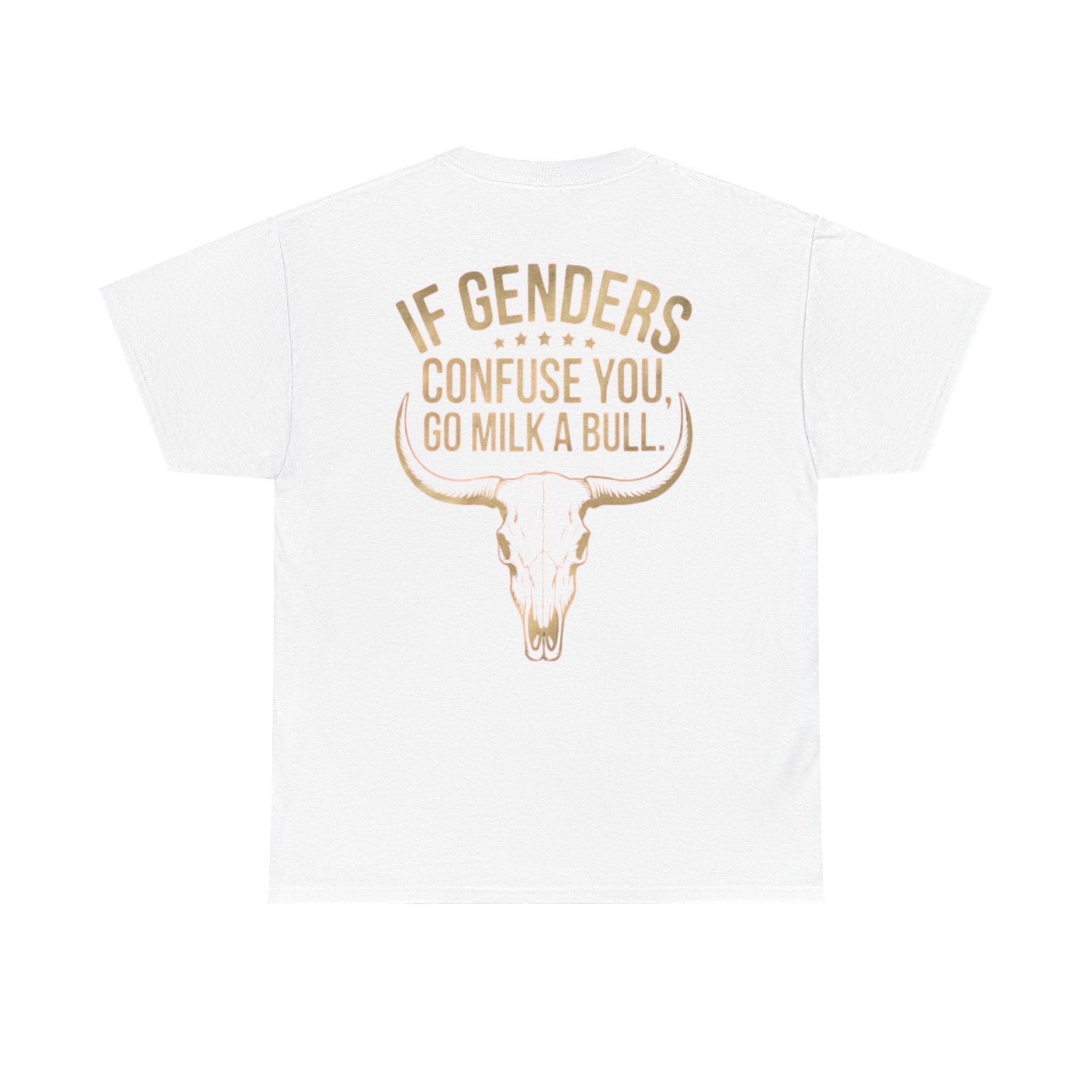 T‑Shirt — "If Genders Confuse You, Go Milk a Bull" Western Skull Graphic Tee