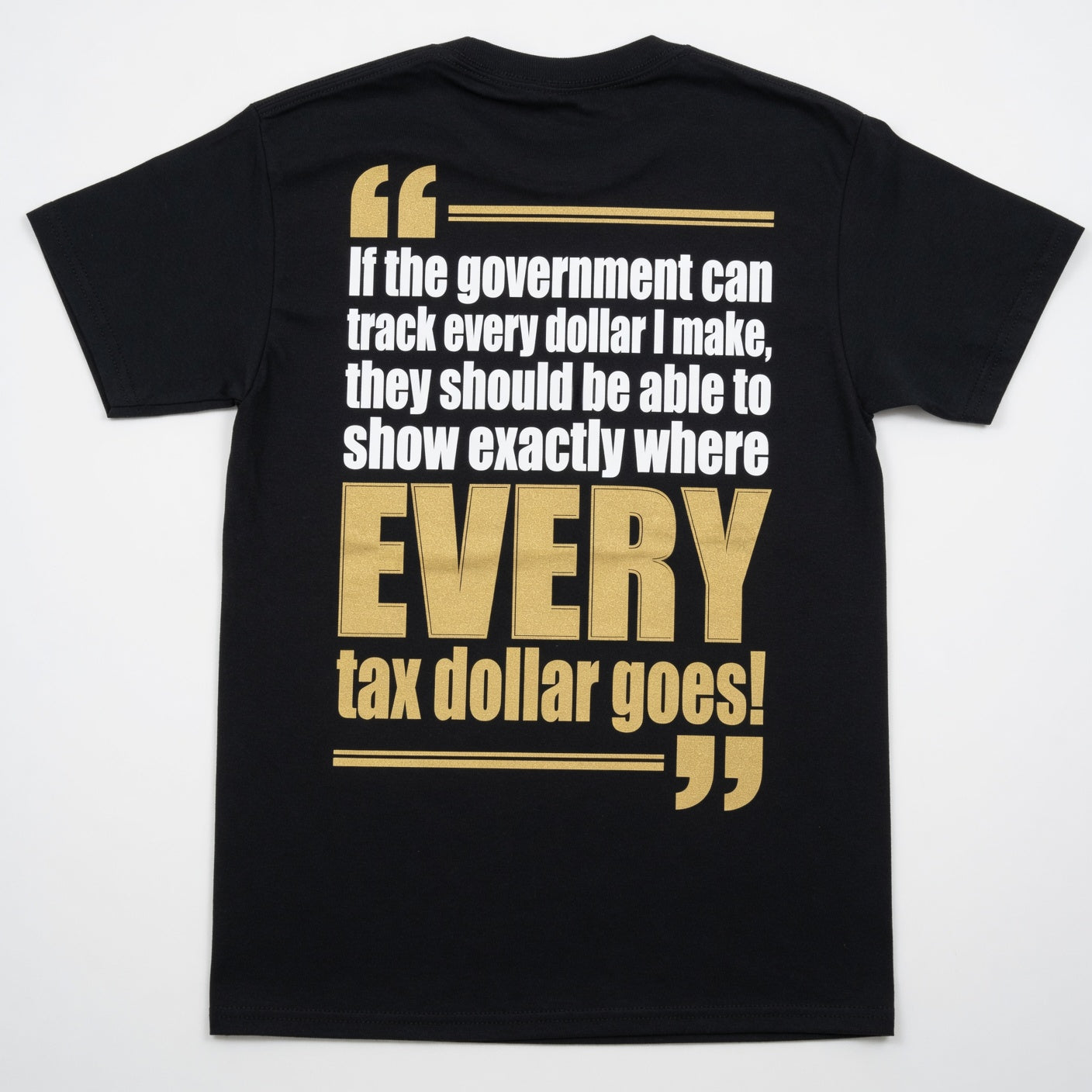 If The Govement Can Track Every Dollar I Make