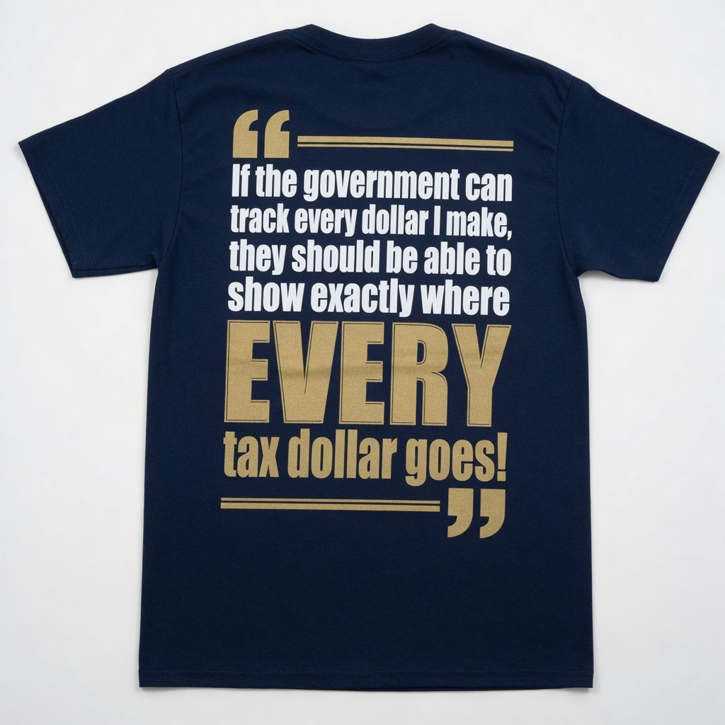 If The Govement Can Track Every Dollar I Make