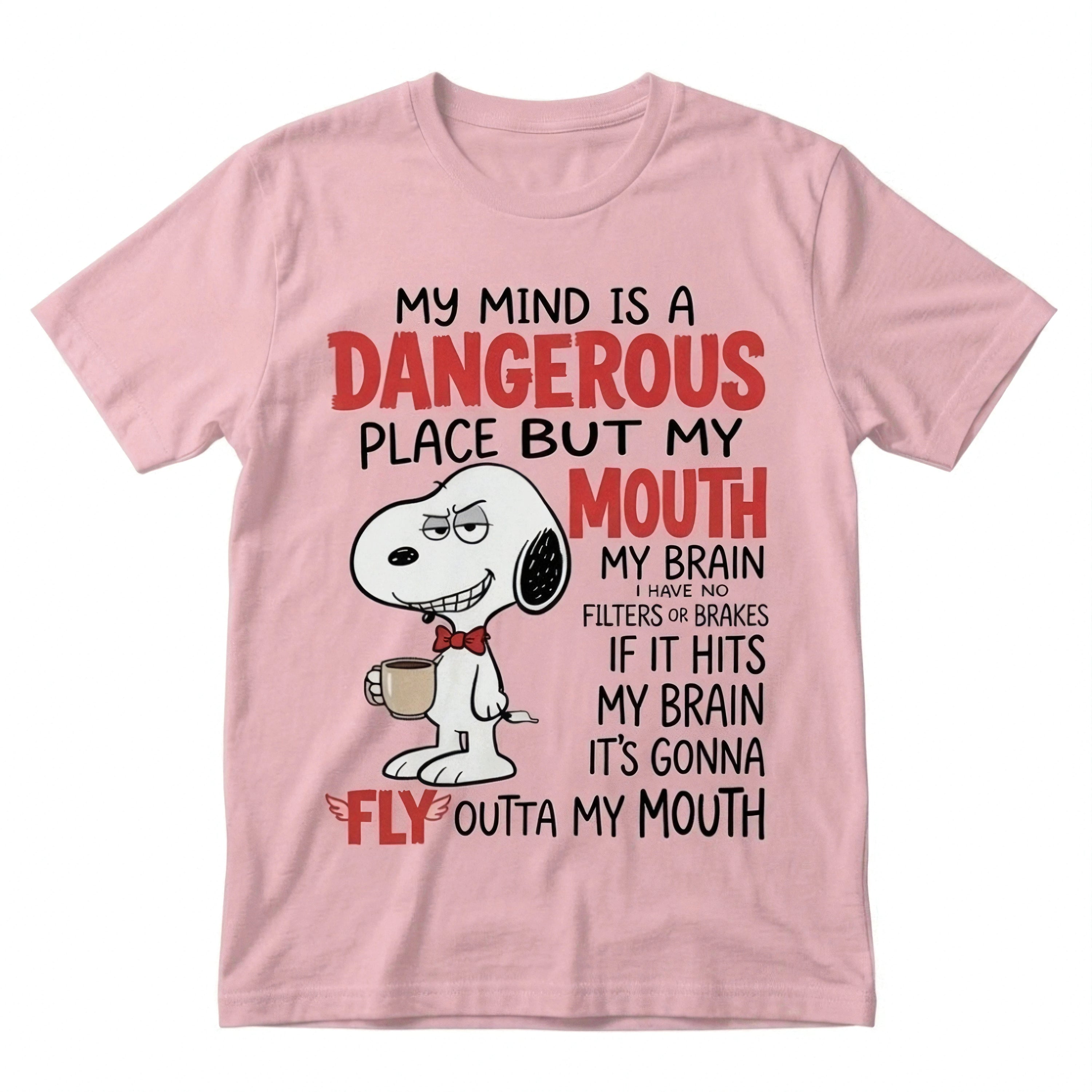 My Mind is a Dangerous place but my mouth is worse